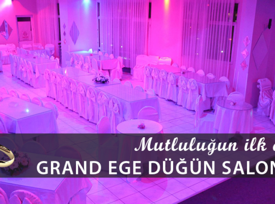 GRAND EGE DÜĞÜN SALONU