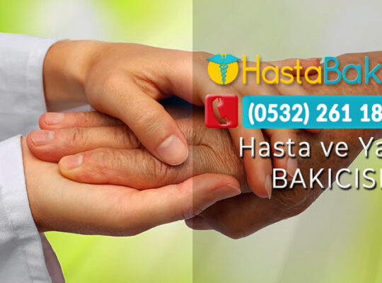 Erzincan Hasta Bakıcı ve Yaşlı Bakıcısı Şirketi İlanları